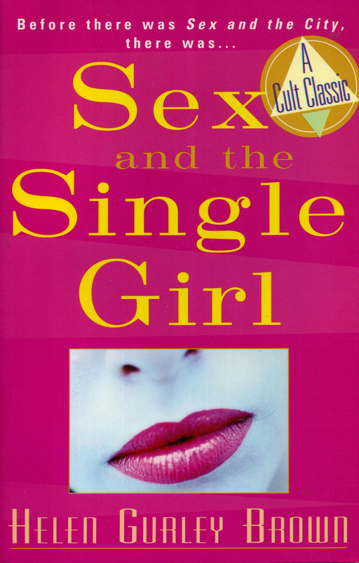 Sex and The Single Girl: Before There Was Sex in the City, There Was (Cult Classics)
